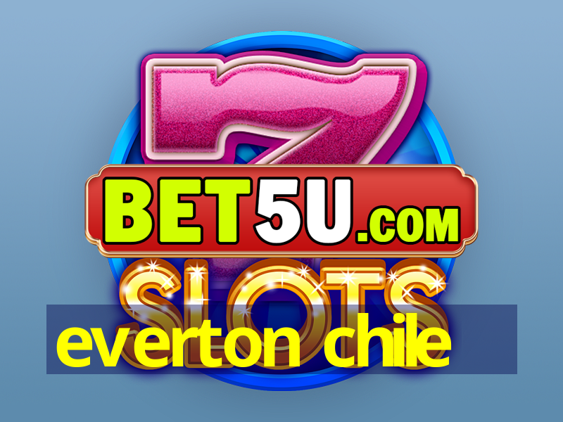 everton chile